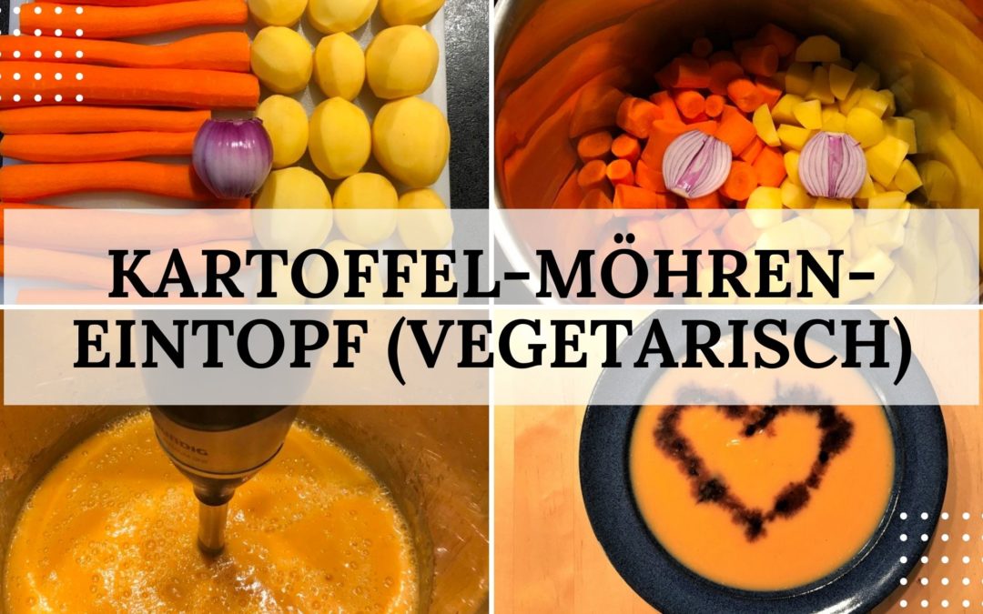 Rezept: Kartoffel-Möhren-Eintopf (vegetarisch) - Mama-Mony.de