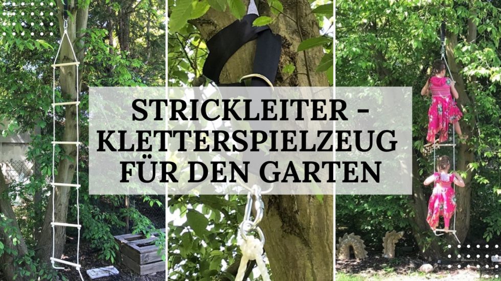 Strickleiter als Kletterspielzeug für den Garten MamaMony.de