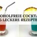 Leckeres Rezept: alkoholfreie Cocktails - Titelbild